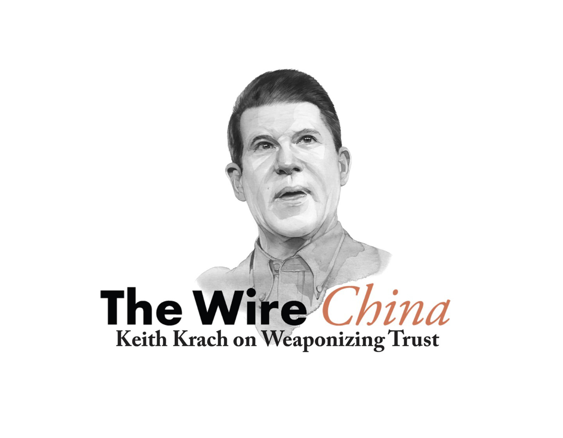 Keith Krach on Weaponizing Trust